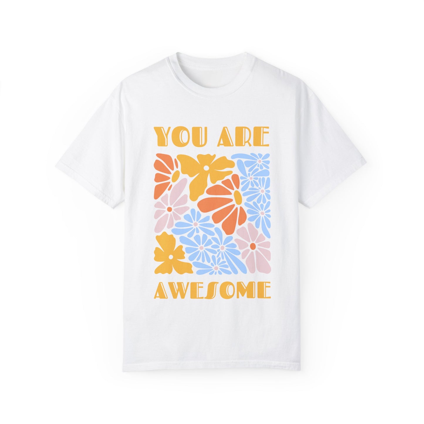 Boho Shirts | Comfort Colors Unisex Garment-Dyed T-Shirt - You Are Awesome Motivational Shirt