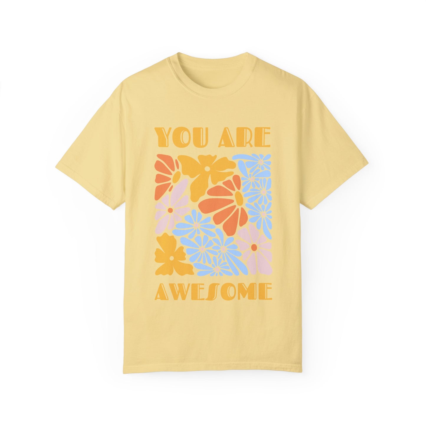 Boho Shirts | Comfort Colors Unisex Garment-Dyed T-Shirt - You Are Awesome Motivational Shirt