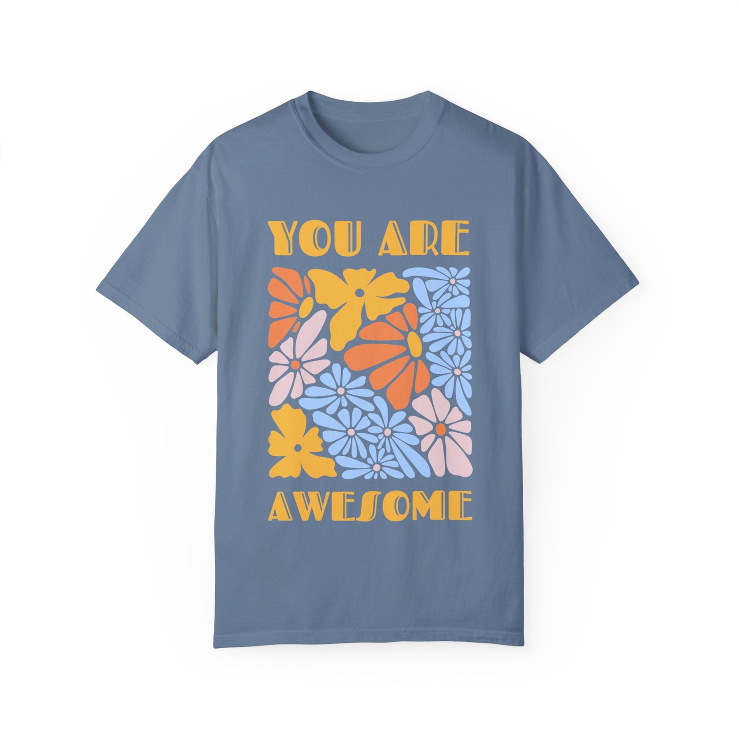 Boho Shirts | Comfort Colors Unisex Garment-Dyed T-Shirt - You Are Awesome Motivational Shirt